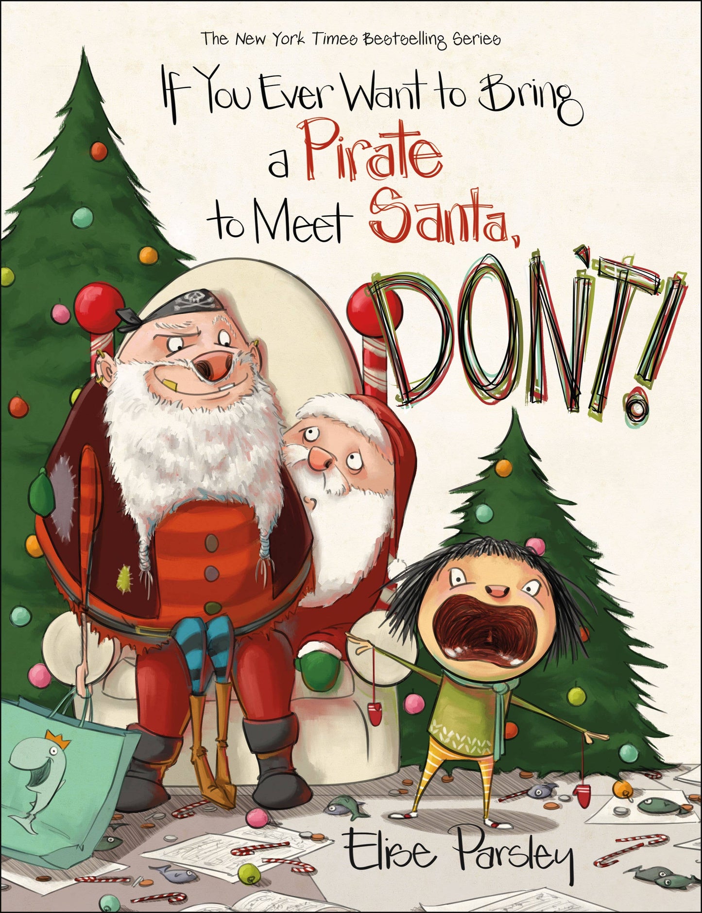 If You Ever Want to Bring a Pirate to Meet Santa, Don't!