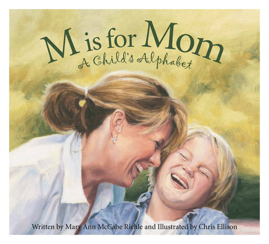 M is for Mom