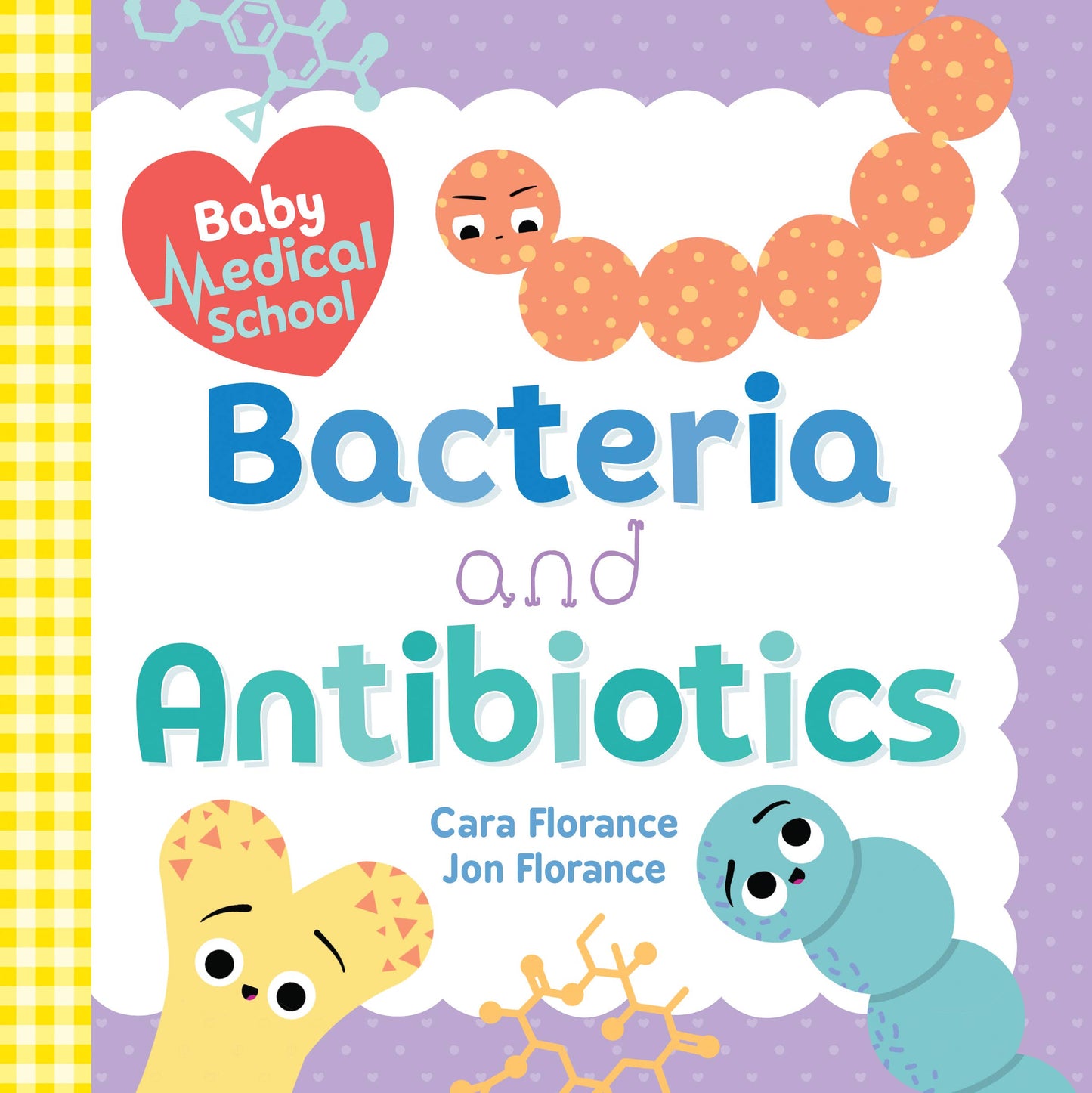 Baby Medical School: Bacteria